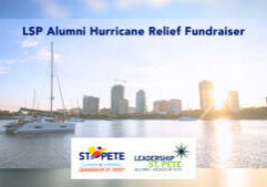 LSP and LSPAA blog header image of downtown St. Petersburg, FL with the sun shining through buildings. Contains the Leadership St. Pete and Leadership St. Pete Alumni Association logos along with the headline "LSP Alumni Hurricane Relief Fundraiser"